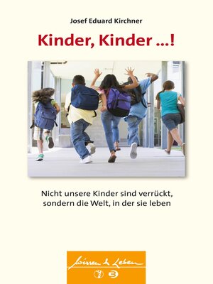 cover image of Kinder, Kinder ...! (Wissen & Leben)